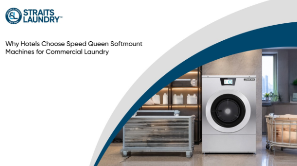 Why Hotels Choose Speed Queen Softmount Machines for Commercial Laundry
